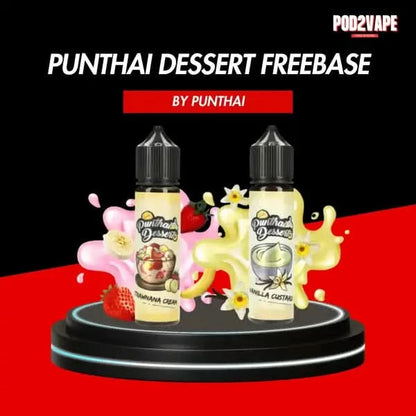 Punthai dessert freebase 60ml น้ำยาบุหรี่ไฟฟ้า สายขนมยอดนิยม หอม หวาน ละมุน