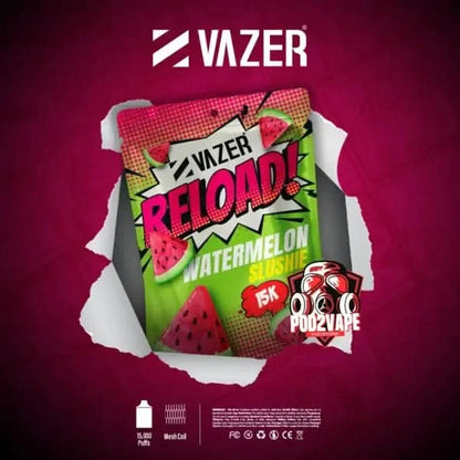 หัว Vazer reload 15k watermelon slushie